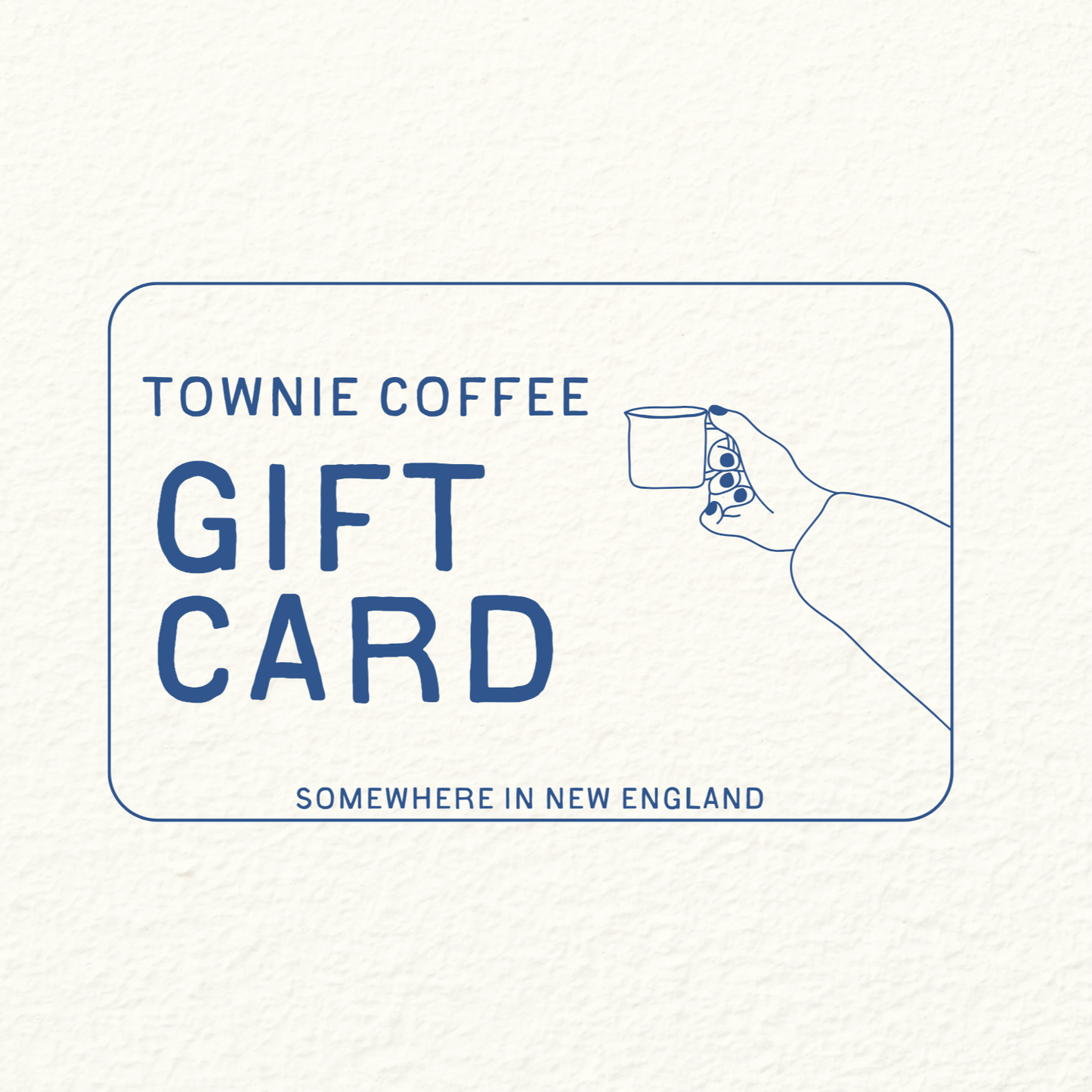 Townie Coffee Gift Card